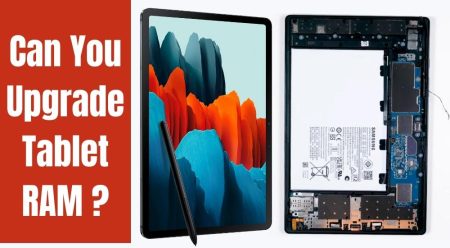 Can I Upgrade My Tablet RAM?