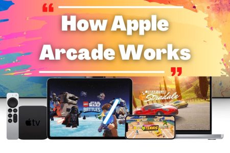 How Apple Arcade Works?