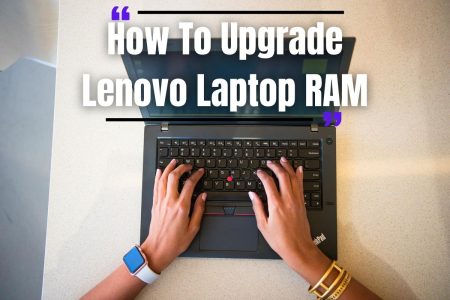 Can I Upgrade My Lenovo Laptop RAM To 16GB?