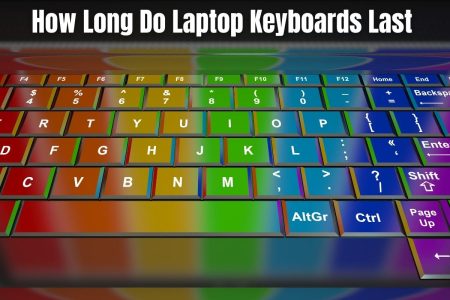 How Long Do Laptop Keyboards Last?