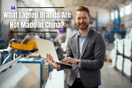 What Laptop Brands Are Not Made In China?
